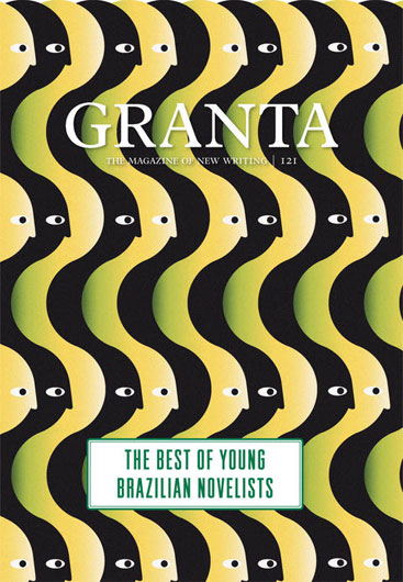 Granta 121 — The Best of Young Brazilian Novelists