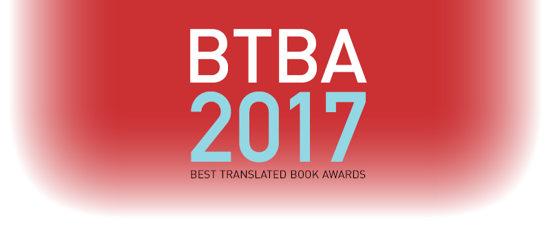 The 2017 Best Translated Book Award Winner!