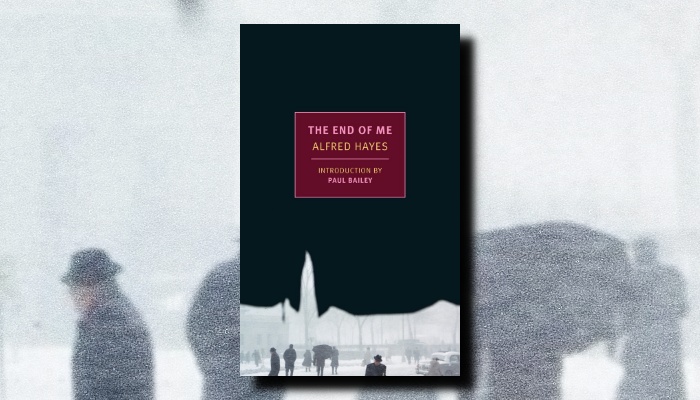 Alfred Hayes: The End of Me